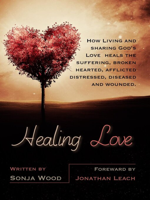 Title details for Healing Love by sonja wood - Available